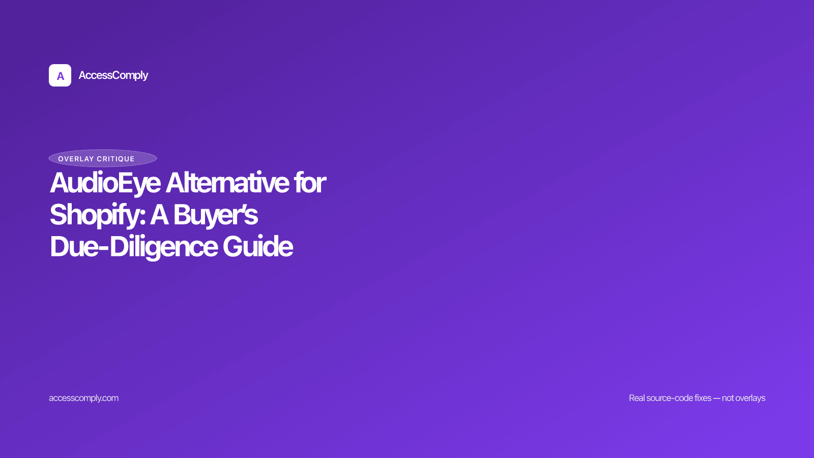 AudioEye Alternative for Shopify: A Buyer’s Due-Diligence Guide — featured image