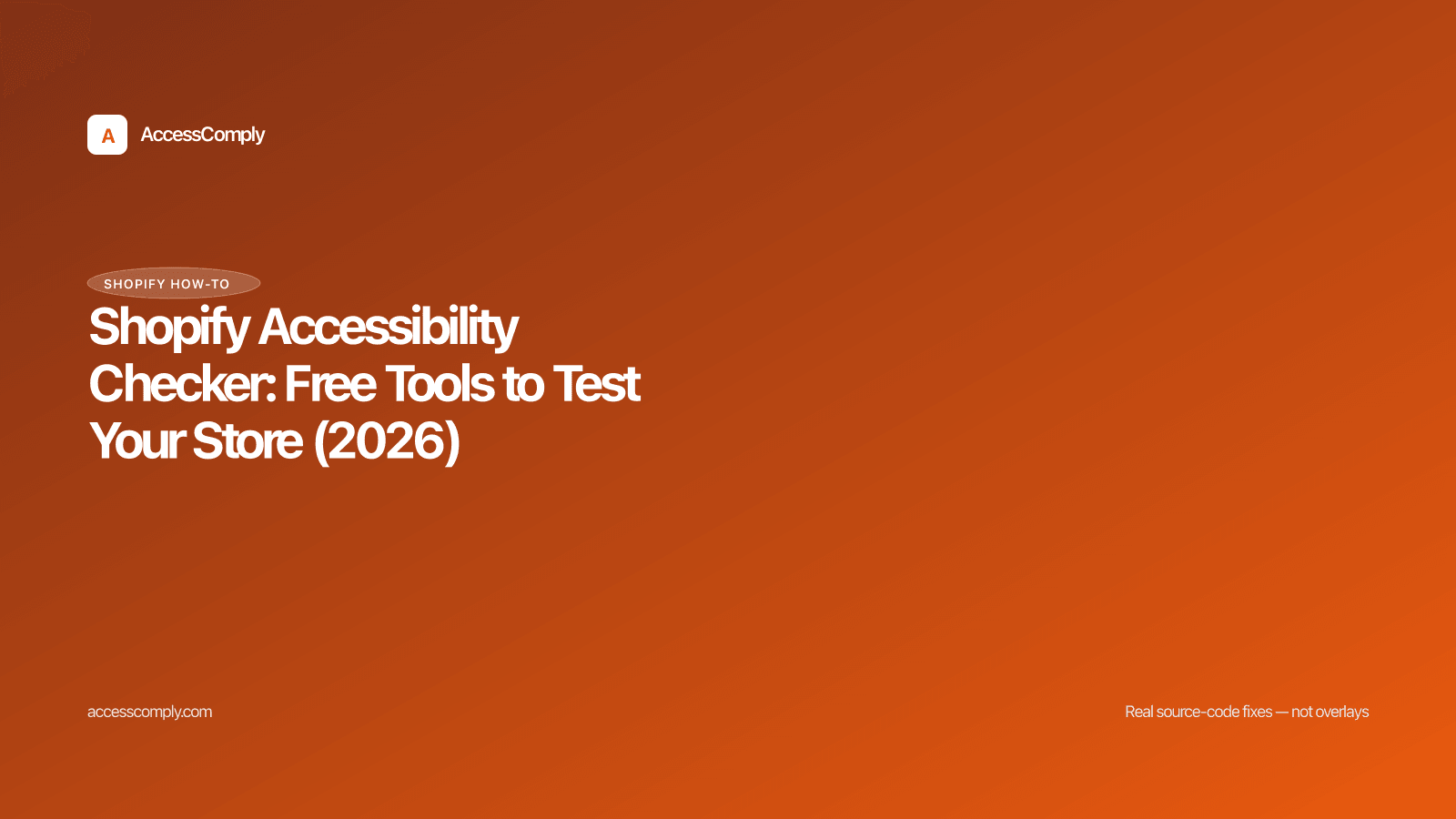 Shopify Accessibility Checker: Free Tools to Test Your Store (2026) — featured image